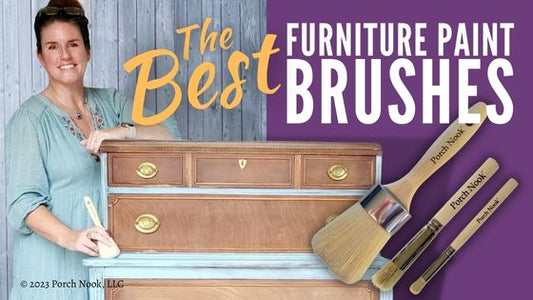 Porch Nook | The Best Furniture Paint Brushes