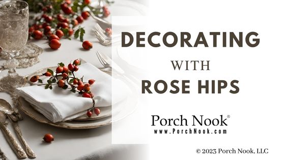 Decorating with Rose Hips