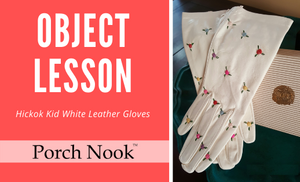 Porch Nook's Object Lesson | Hickok Kid White Leather Gloves