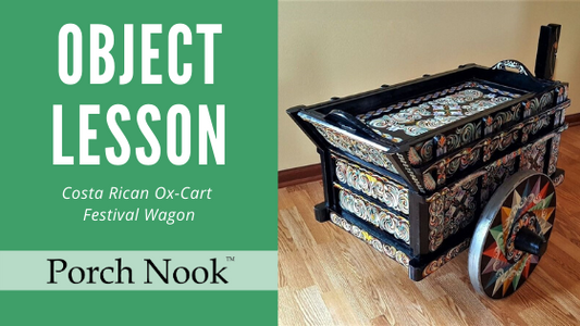 Object Lesson | Costa Rican Ox-Cart Festival Wagon