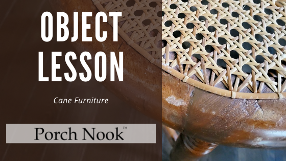 Object Lesson | Cane Furniture