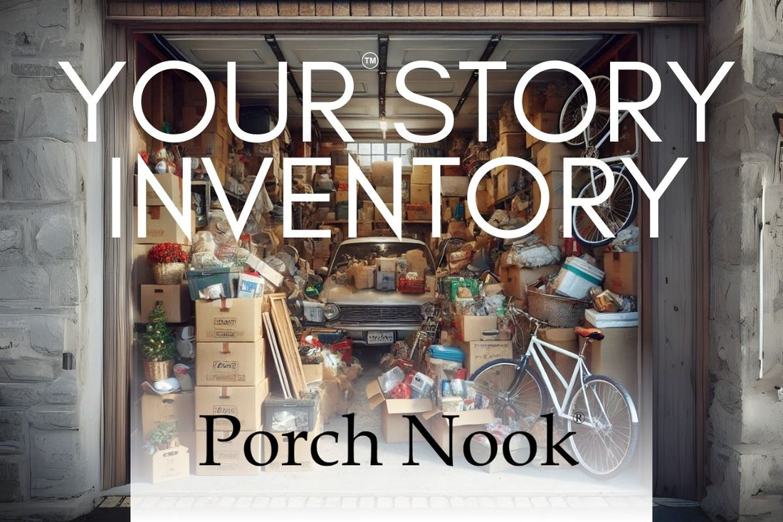 Your Story Inventory: The Emotional Side of Stuff