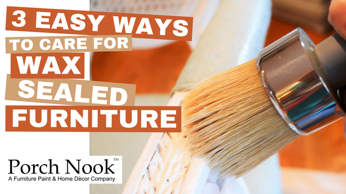3 Easy Ways to Care for Wax Sealed Furniture