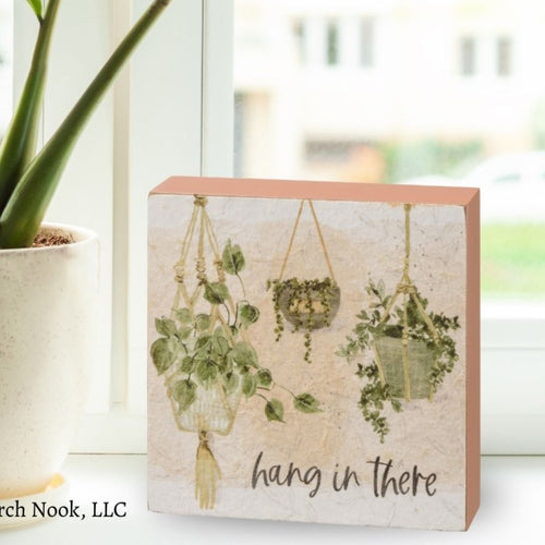 Porch Nook |“Hang In There” Watercolor Design Inset Box Sign
