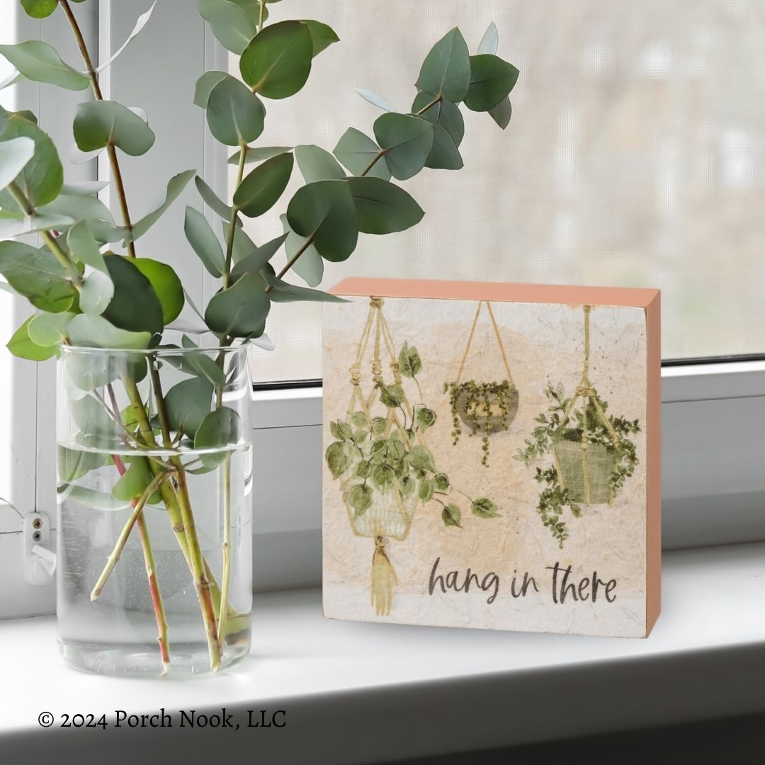 Porch Nook |“Hang In There” Watercolor Design Inset Box Sign