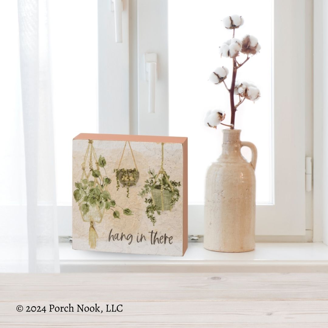 Porch Nook |“Hang In There” Watercolor Design Inset Box Sign