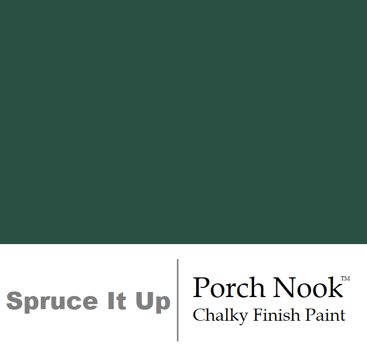 "Spruce It Up" - Chalky Finish Paint by Porch Nook